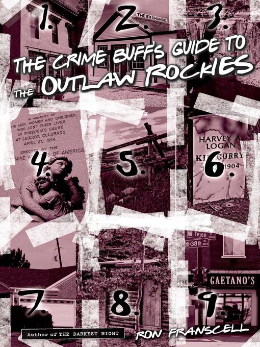 Title details for Crime Buff's Guide to the Outlaw Rockies by Ron Franscell - Available